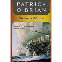 The Ionian Mission: (Book 8) (Aubrey/Maturin Series)