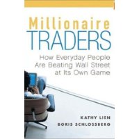 Millionaire Traders: How Everyday People Are Beating Wall Street at Its Own Game