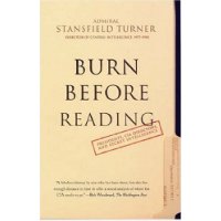  Burn Before Reading: Presidents, CIA Directors, and Secret Intelligence