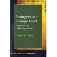  Strangers in a Strange Land: Humans in an Urbanizing World