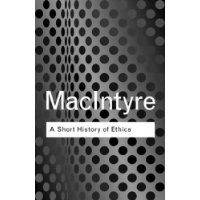 A Short History of Ethics: A History of Moral Philosophy from the Homeric Age to the Twentieth Century