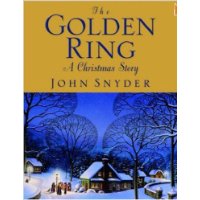  The Golden Ring: A Christmas Story