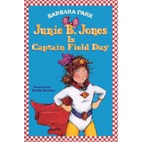 Junie B. Jones Is Captain Field Day (Junie B. Jones, No. 16)