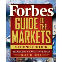  Forbes Guide to the Markets: Becoming a Savvy Investor