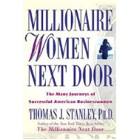  Millionaire Women Next Door: The Many Journeys of Successful American Businesswomen