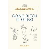  Going Dutch in Beijing: How to Behave Properly When Far Away from Home