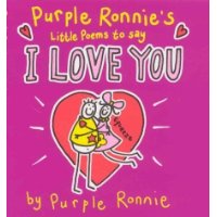 Purple Ronnie's Little Book of Poems to Say I Love You