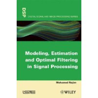 Modeling, Estimation and Optimal Filtration in Signal Processing