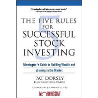  The Five Rules for Successful Stock Investing: Morningstar's Guide to Building Wealth and Winning in the Market