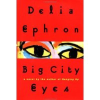  Big City Eyes: A Novel