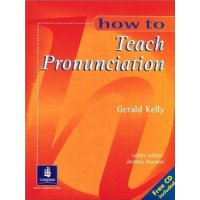  Book with Audio CD, How To Teach Pronunciation