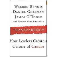  Transparency: How Leaders Create a Culture of Candor