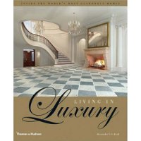  Living in Luxury: Inside the World's Most Glamorous Homes