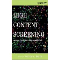  High Content Screening: Science, Techniques and Applications