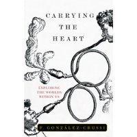  Carrying the Heart: Exploring the Worlds Within Us