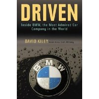  Driven: Inside BMW, the Most Admired Car Company in the World