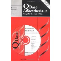  QBase Anaesthesia: Volume 2, MCQs for the Final FRCA