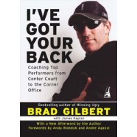  I've Got Your Back: Coaching Top Performers from Center Court to the Corner Office