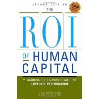 The ROI of Human Capital: Measuring the Economic Value of Employee Performance