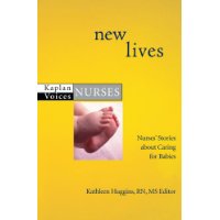 New Lives: Nurses' Stories about Caring for Babies