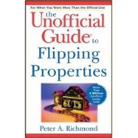  The Unofficial Guide to Flipping Properties