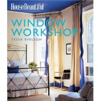  House Beautiful Window Workshop