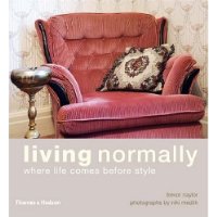  Living Normally: Where Life Comes Before Style