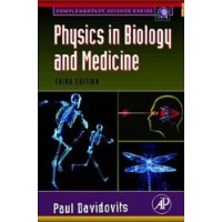  Physics in Biology and Medicine, Third Edition (Complementary Science)