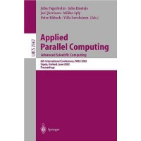  Applied Parallel Computing. Advanced Scientific Computing: 6th International Conference, PARA 2002, Espoo, Finland, June 15-18, 2002. Proceedings