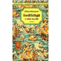 Twelfth Night, Or, What You Will (Dover Thrift Editions)