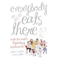  Everybody Eats There: Inside The World's Legendary Restaurants