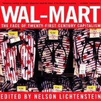  Wal-Mart: The Face of Twenty-First-Century Capitalism