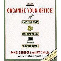  Organize Your Office: Simple Routines for Managing Your Workspace