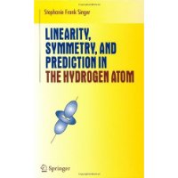  Linearity, Symmetry, and Prediction in the Hydrogen Atom