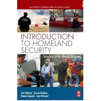 Introduction to Homeland Security, Third Edition: Principles of All-Hazards Response