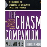  The Chasm Companion: Implementing Effective Marketing Strategies for High-Technology Companies