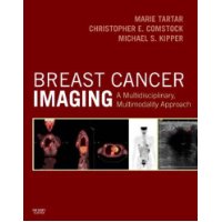  Breast Cancer Imaging: A Multidisciplinary, Multimodality Approach