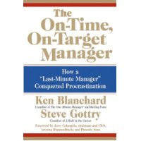  The On-Time, On-Target Manager: How a \
