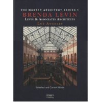  Levin and Associates Architects: Selected and Current Works