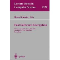  Fast Software Encryption: 7th International Workshop, FSE 2000, New York, NY, USA, April 10-12, 2000. Proceedings