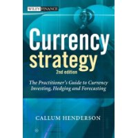  Currency Strategy: The Practitioner's Guide to Currency Investing, Hedging and Forecasting