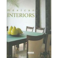  Mexican Interiors: Harmony & Contrast
