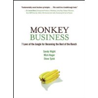  Monkey Business: 7 Laws of the Jungle for Becoming the Best of the Bunch