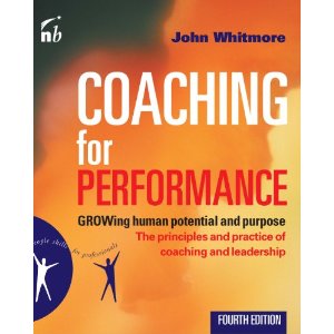 Coaching for Performance: GROWing Human Potential and Purpose - The Principles and Practice of Coaching and Leadership, 4th Edition [ƽװ]