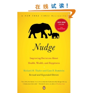 Nudge: Improving Decisions About Health, Wealth, and Happiness [ƽװ]