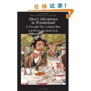 Alice's Adventures in Wonderland & Through the Looking-Glass (Wordsworth Classics) [ƽװ]