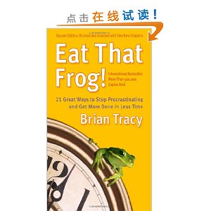 Eat That Frog!: 21 Great Ways to Stop Procrastinating and Get More Done in Less Time