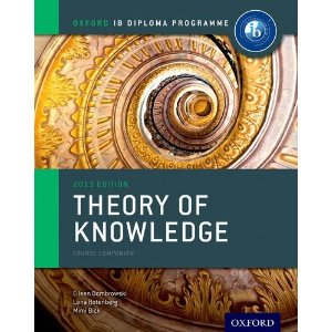Ib Theory of Knowledge Course Book: Oxford Ib Diploma Programme: For the Ib Diploma