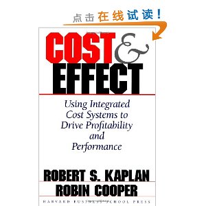 Cost and Effect: Using Integrated Cost Systems to Drive Profitability and Performance