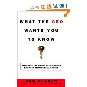 What the CEO Wants You to Know: Using Your Business Acumen to Understand How Your Company Really Works